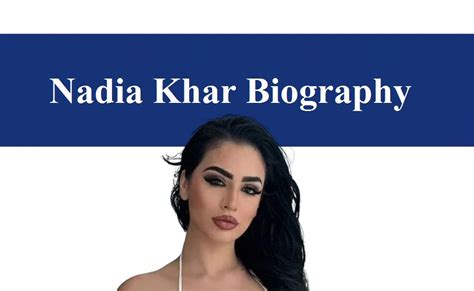 Nadia Khar (Model) Age, Boyfriend, Biography,。